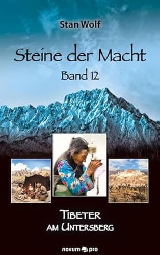 Steine der Macht – Band 12: Tibeter am Untersberg