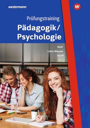 Prüfungstraining Pädagogik/Psychologie: Fallsammlung für Schüler und Lehrer (Pädagogik / Psychologie: Prüfungstrainer) von Bildungsverlag Eins