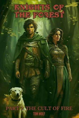 Knights of the Forest: The Cult of Fire von Independently published