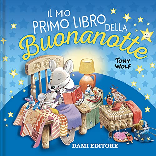 Il mio primo libro della buonanotte. Ediz. a colori