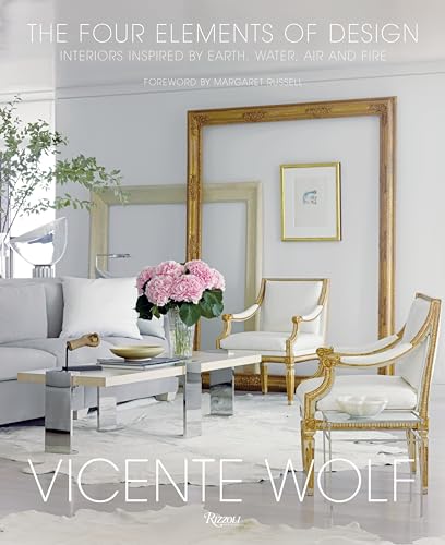 The Four Elements of Design: Interiors Inspired By Earth, Water, Air and Fire von Rizzoli