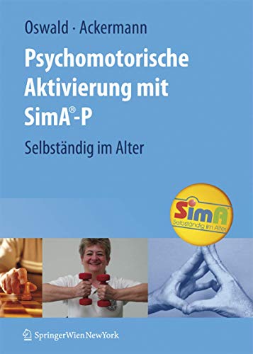 Psychomotorische Aktivierung mit SimA-P: Selbständig im Alter
