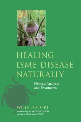 Healing Lyme Disease Naturally: History, Analysis, and Treatments von North Atlantic Books