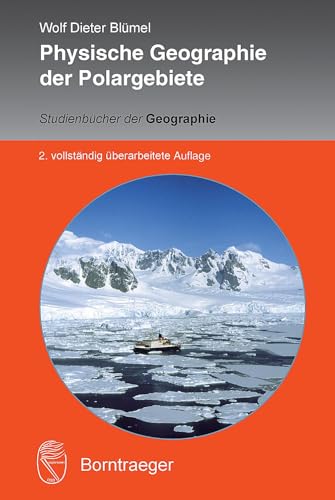 Physische Geographie der Polargebiete (Studienbücher der Geographie) von Borntraeger Gebrueder