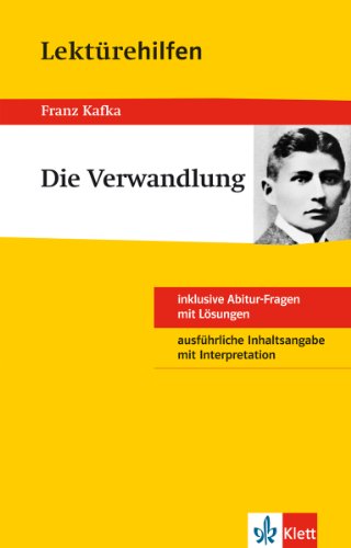 Klett Lektürehilfen Kafka Die Verwandlung: für Oberstufe und Abitur - Interpretationshilfe für die Schule: Inhaltsangabe mit Interpretation. Abitur-Fragen mit Lösungen Klett Lektürehilfen Kafka Die Verwandlung: für Oberstufe und Abitur - Interpretationshilfe für die Schule: Inhaltsangabe mit Interpretation. Abitur-Fragen mit Lösungen
