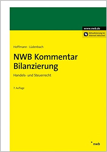 NWB Kommentar Bilanzierung: Handels- und Steuerrecht. von NWB Verlag