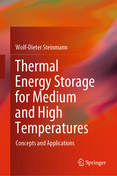 Thermal energy storage for medium and high temperatures von Springer-Verlag GmbH
