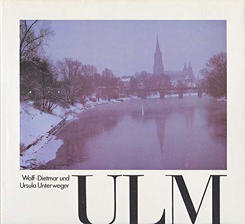 Ulm. Liebe zu einer alten Stadt. Dt./Engl./Franz.