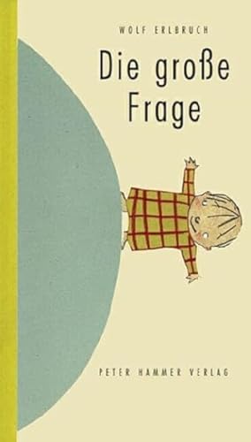 Die große Frage: Ausgezeichnet mit dem Bologna Ragazzi Award 2004, Kategorie Fiction. Nominiert für den Deutschen Jugendliteraturpreis 2005, Kategorie Bilderbuch von Peter Hammer Verlag GmbH