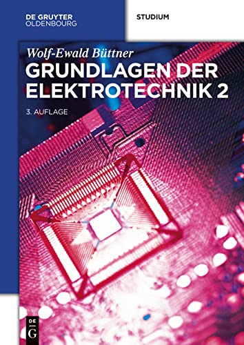 Grundlagen der Elektrotechnik 2 von Walter de Gruyter