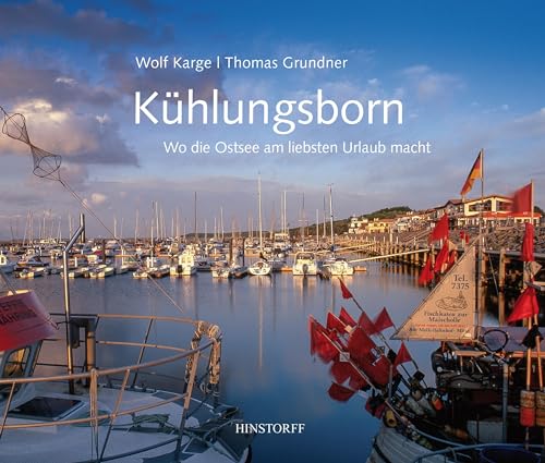 Kühlungsborn: Wo die Ostsee am liebsten Urlaub macht von Hinstorff Verlag GmbH