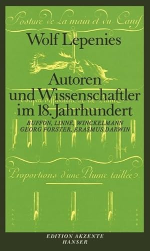 Autoren und Wissenschaftler im 18. Jahrhundert: Linné - Buffon - Winckelmann - Georg Forster - Erasmus Darwin