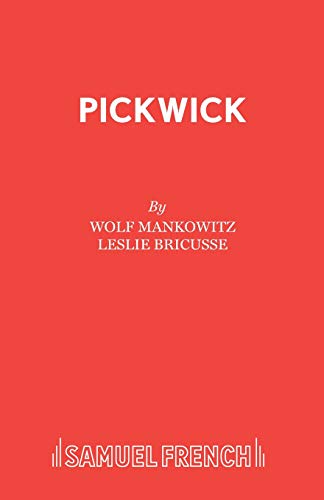 Pickwick: A Musical Play (Faber Teenage Paperbacks) von Samuel French Ltd