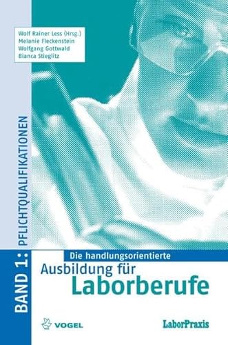 Die handlungsorientierte Ausbildung für Laborberufe / Pflichtqualifikationen