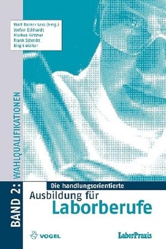 Die handlungsorientierte Ausbildung für Laborberufe / Wahlqualifikationen