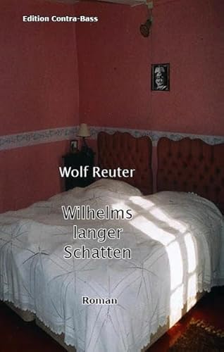 Wilhelms langer Schatten: Roman