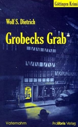 Grobecks Grab - Göttingen Krimi
