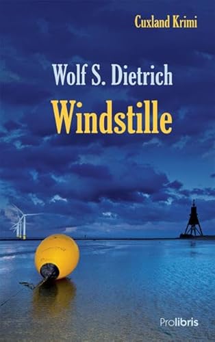 Windstille: Cuxland Krimi von Prolibris Verlag