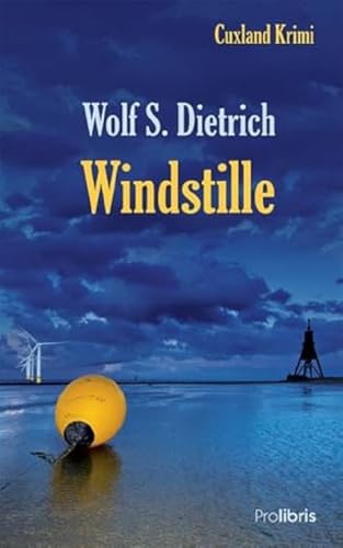 Windstille: Cuxland Krimi von Prolibris Verlag