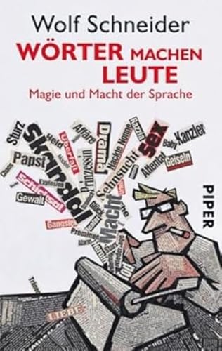 Wörter machen Leute: Magie und Macht der Sprache