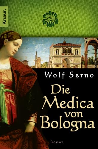 Die Medica von Bologna: Roman