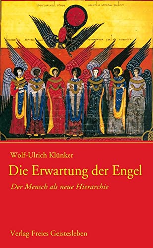 Die Erwartung der Engel: Der Mensch als neue Hierarchie