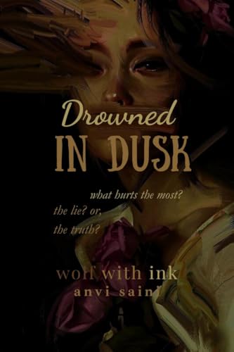 Drowned in Dusk von Notion Press