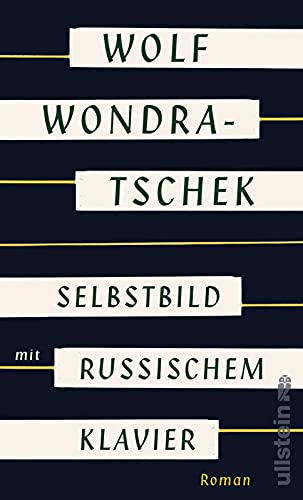Selbstbild mit russischem Klavier: Roman von Ullstein Hardcover