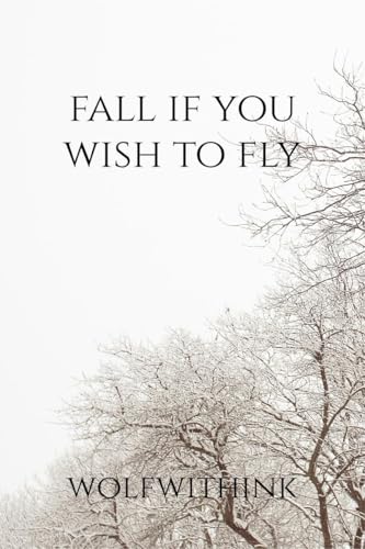 Fall if You Wish to Fly von Notion Press