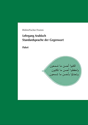 Lehrgang Arabisch. Standardsprache der Gegenwart: Paket Lehrbuch, Schlüssel und Audio-CD