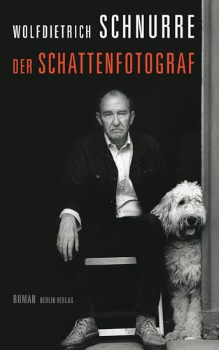 Der Schattenfotograf: Roman von Berlin Verlag
