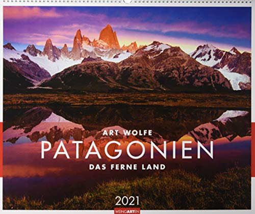 Patagonien Kalender 2021: Das ferne Land