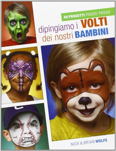 Dipingiamo i volti dei nostri bambini. 40 progetti passo passo (Disegno e tecniche pittoriche) von Il Castello