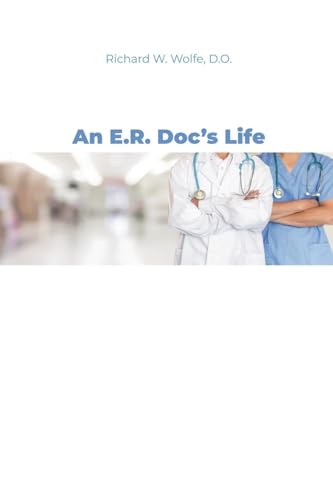 An E.R. Doc's Life von Dorrance Publishing Company