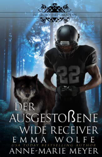 Der ausgestoßene Wide Receiver: Eine paranormale Romanze (Die Smoky Hills Academy, Band 3)