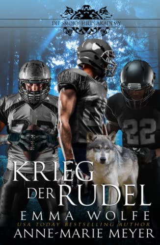 Krieg der Rudel: Eine paranormale Romanze (Die Smoky Hills Academy, Band 4) von Independently published
