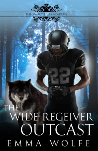 The Wide Receiver Outcast: A Sweet YA Paranormal Romance (The Smoky Hills Academy, Band 3) von Independently published