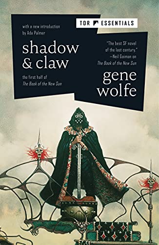 Shadow & Claw: The First Half of the Book of the New Sun Shadow & Claw: The First Half of the Book of the New Sun