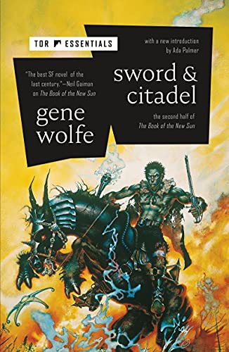 Sword & Citadel: The Sword of the Lictor / The Citadel of the Autarch (Book of the New Sun, 2, Band 2) von Tor Books