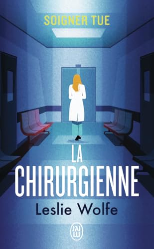 La chirurgienne von J'AI LU