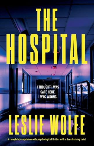 The Hospital: A completely unputdownable psychological thriller with a breathtaking twist von Bookouture