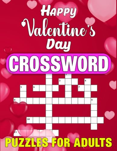 Happy Valentine's Day Crossword Puzzles For Adults: Engage Your Mind with Valentine's Day-Inspired Puzzles for a Relaxing Challenge von Independently published