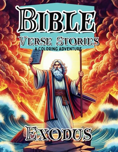 Bible Verse Stories: Exodus: A Coloring Adventure with 36 Illustrated Bible Verses von Independently published