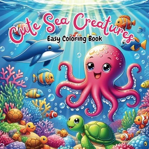 Cute Sea Creatures. Easy Coloring Book: 41 Different Jumbo Sized Sea Creatures To Color And Enjoy! von Independently published