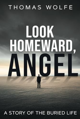 Look Homeward, Angel Look Homeward, Angel von Classy Publishing