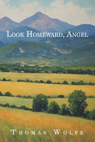 Look Homeward, Angel Look Homeward, Angel von Independently published