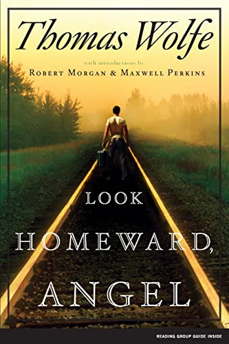 Look Homeward, Angel: A Story of the Buried Life. With introductions by Robert Morgan & Maxwell Perkins