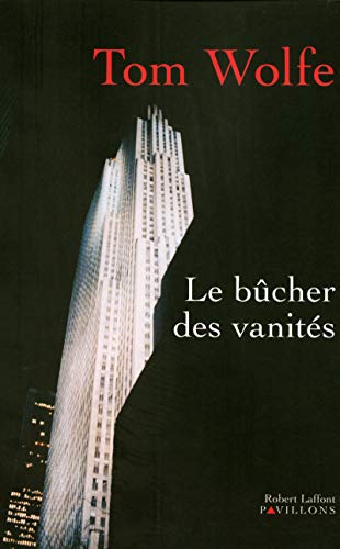 Le bûcher des vanités - NE Le bûcher des vanités - NE von ROBERT LAFFONT