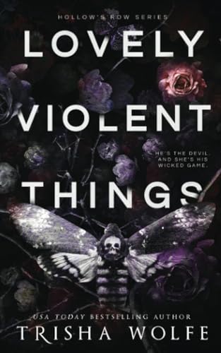 Lovely Violent Things: Hollow's Row 2 von Independently published
