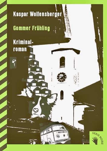 Gommer Frühling: Kriminalroman